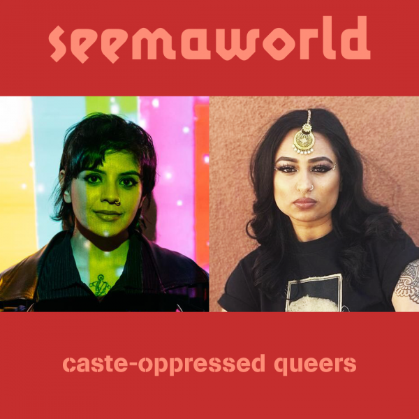 Seema Mattu - podCASTE Episode 4: caste-oppressed queers 👽 